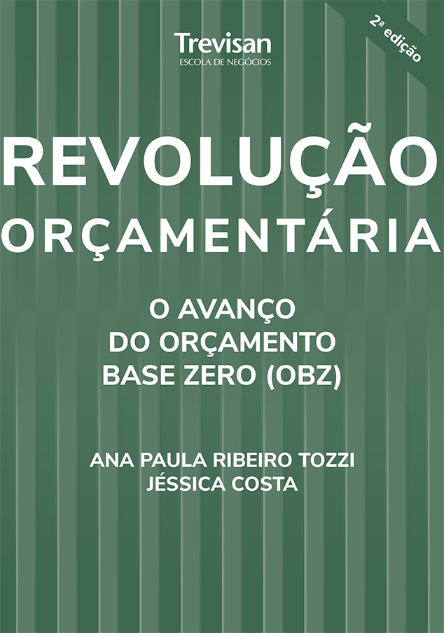 Revoluo Oramentria: O Avano do Oramento Base Zero (OBZ) 2 edio